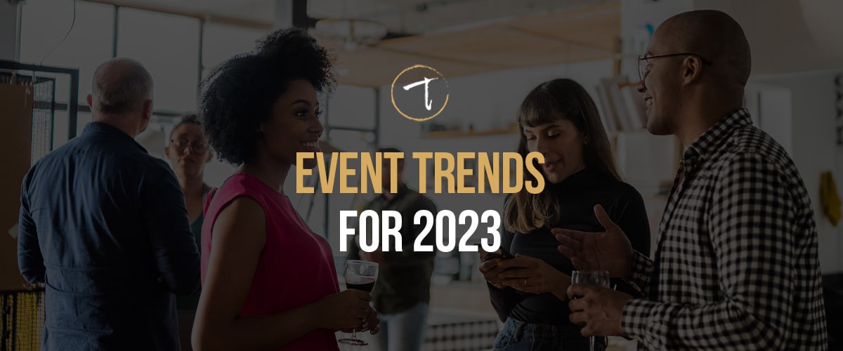Event trends for 2023